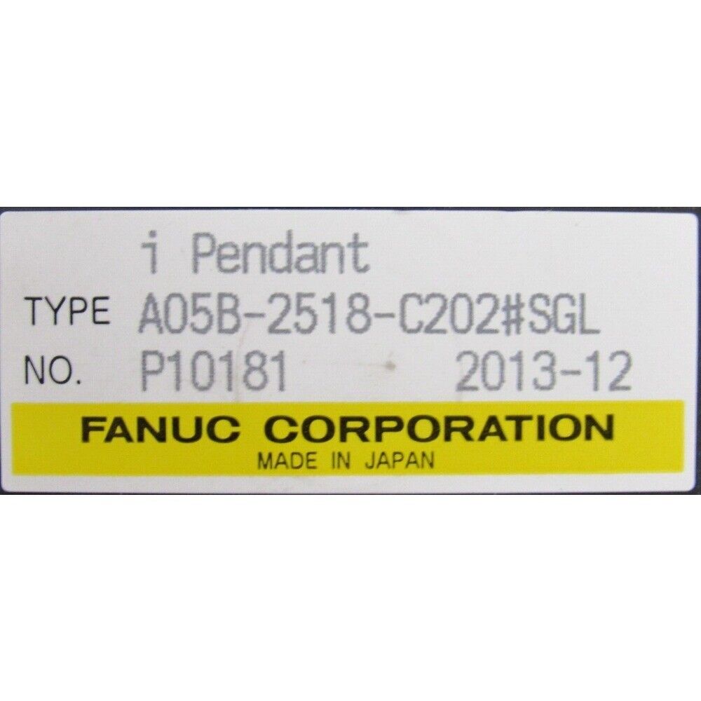 FANUC A05B-2518-C202#SGL Teach Pendant label, i Pendant, Made in Japan.