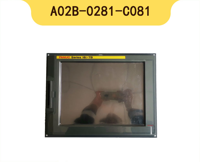 FANUC A02B-0281-C081 LCD DISPLAY, industrial automation spare part, Series 18i-TB display screen.